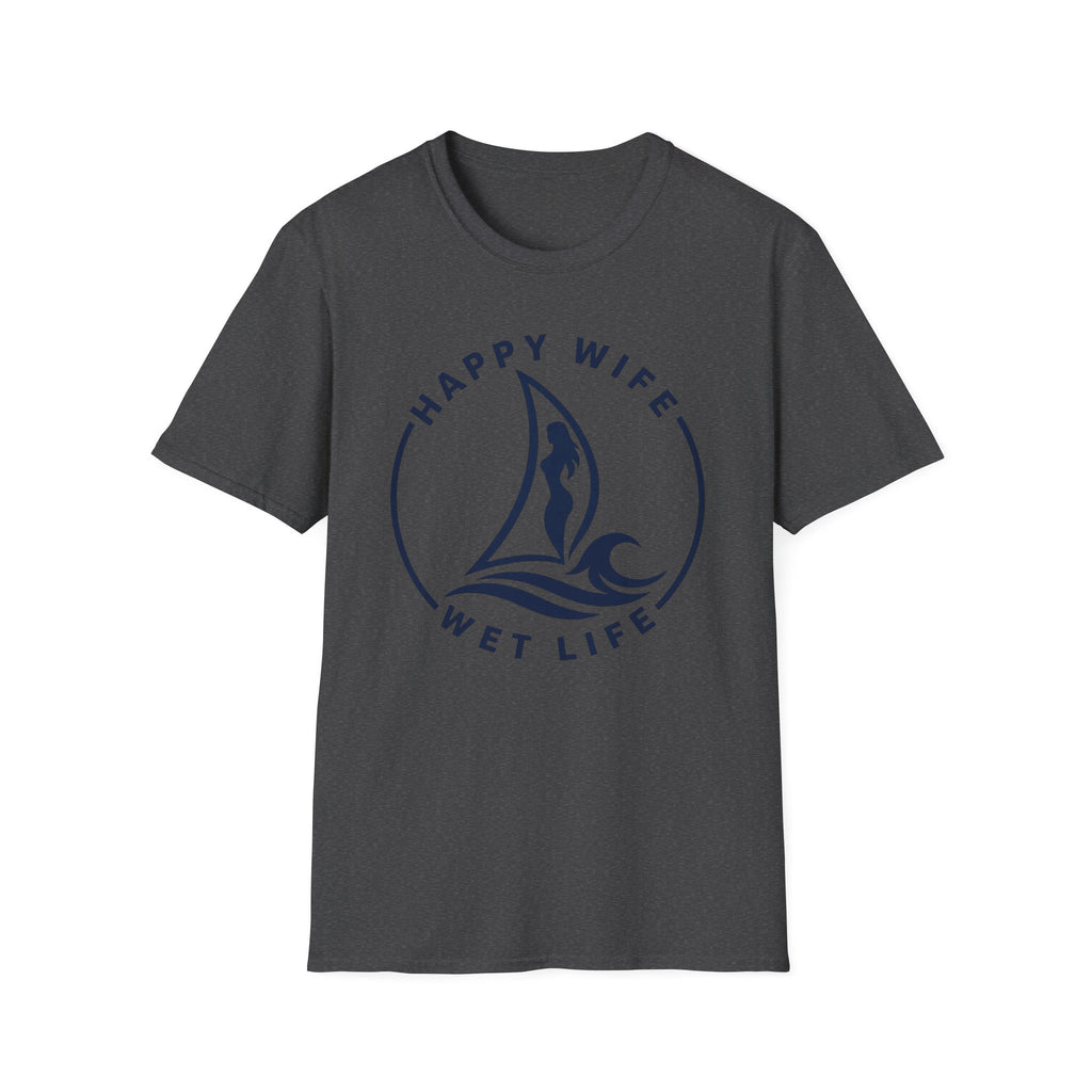 Unisex Happy Wife Wet Life T-Shirt — Brand Graphic Tee