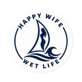 Round Sticker — "Happy Wife, Wet Life" Sailboat Mermaid Decal