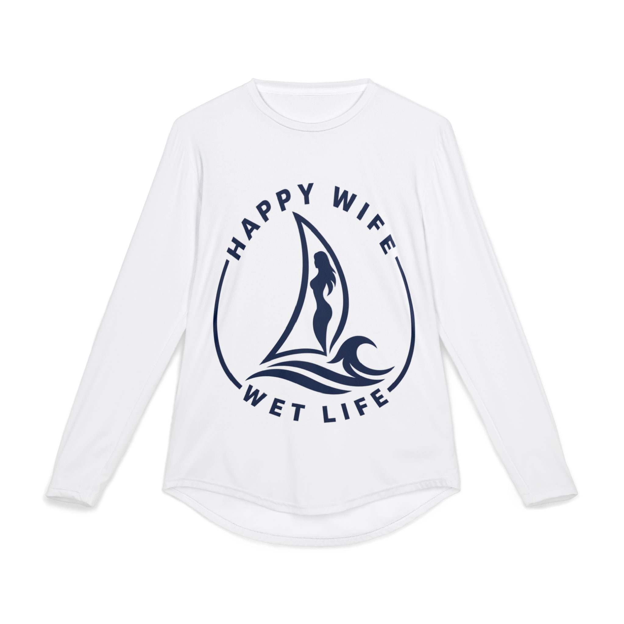 Men's UV Protection Long Sleeve Woman Sailing Shirt — "Happy Wife Wet Life" Coastal Sun Sailing Shirt