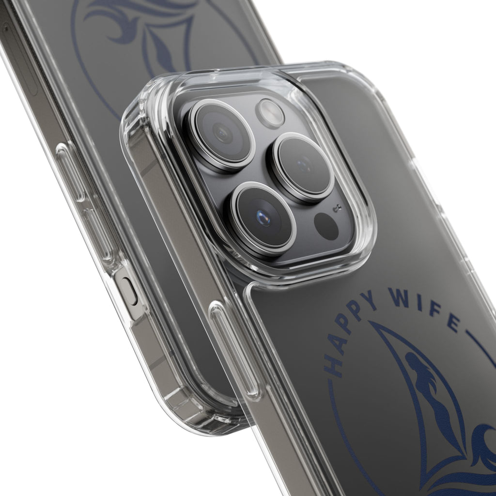 Clear Phone Case — "Happy Wife, Wet Life" Design