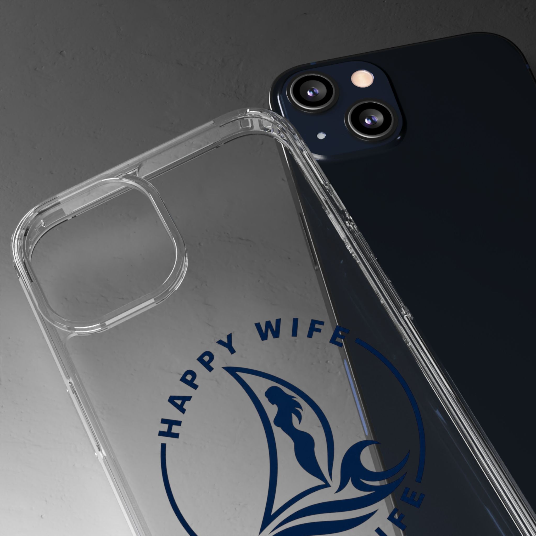 Clear Phone Case — "Happy Wife, Wet Life" Design
