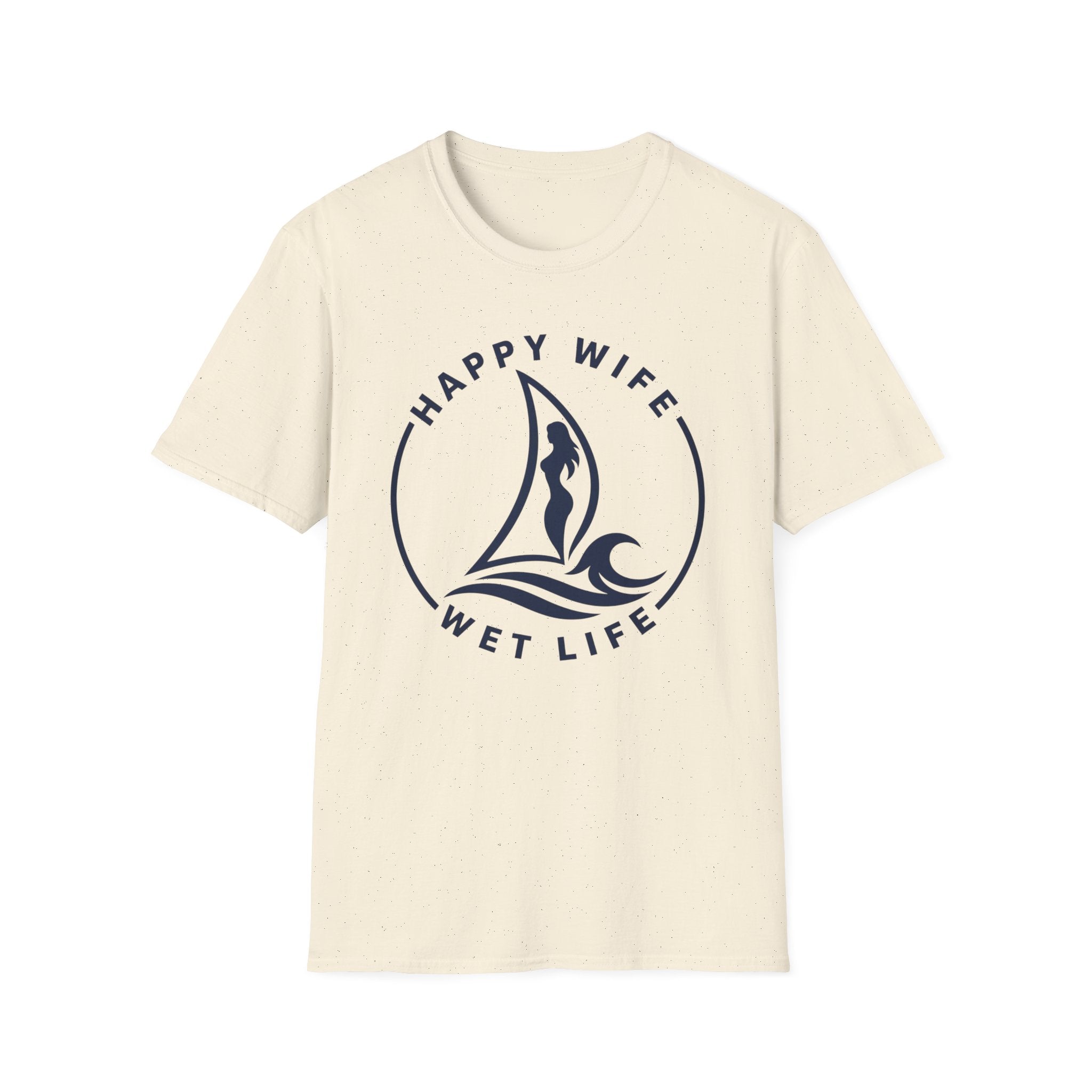 Unisex Happy Wife Wet Life T-Shirt — Brand Graphic Tee