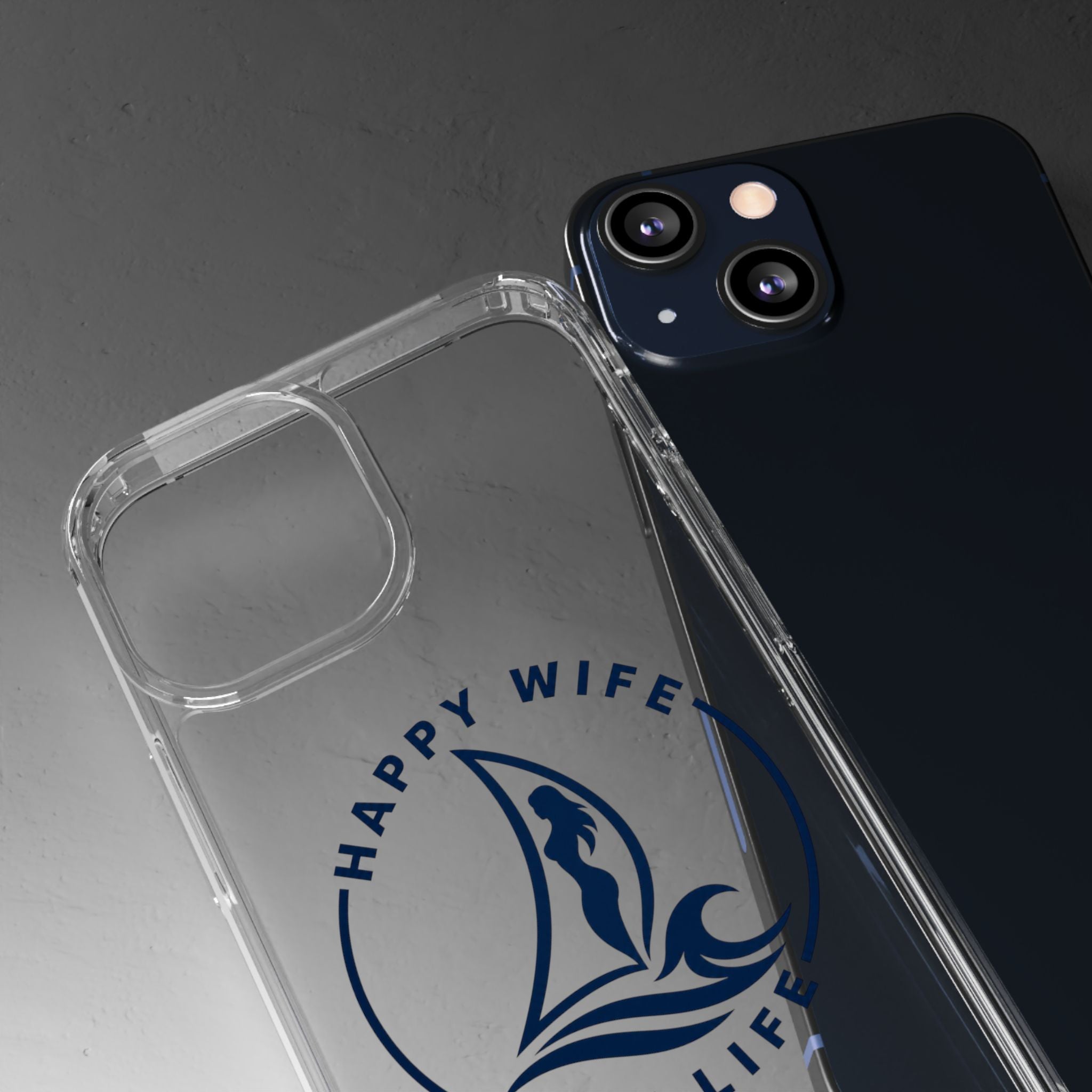 Clear Phone Case — "Happy Wife, Wet Life" Design