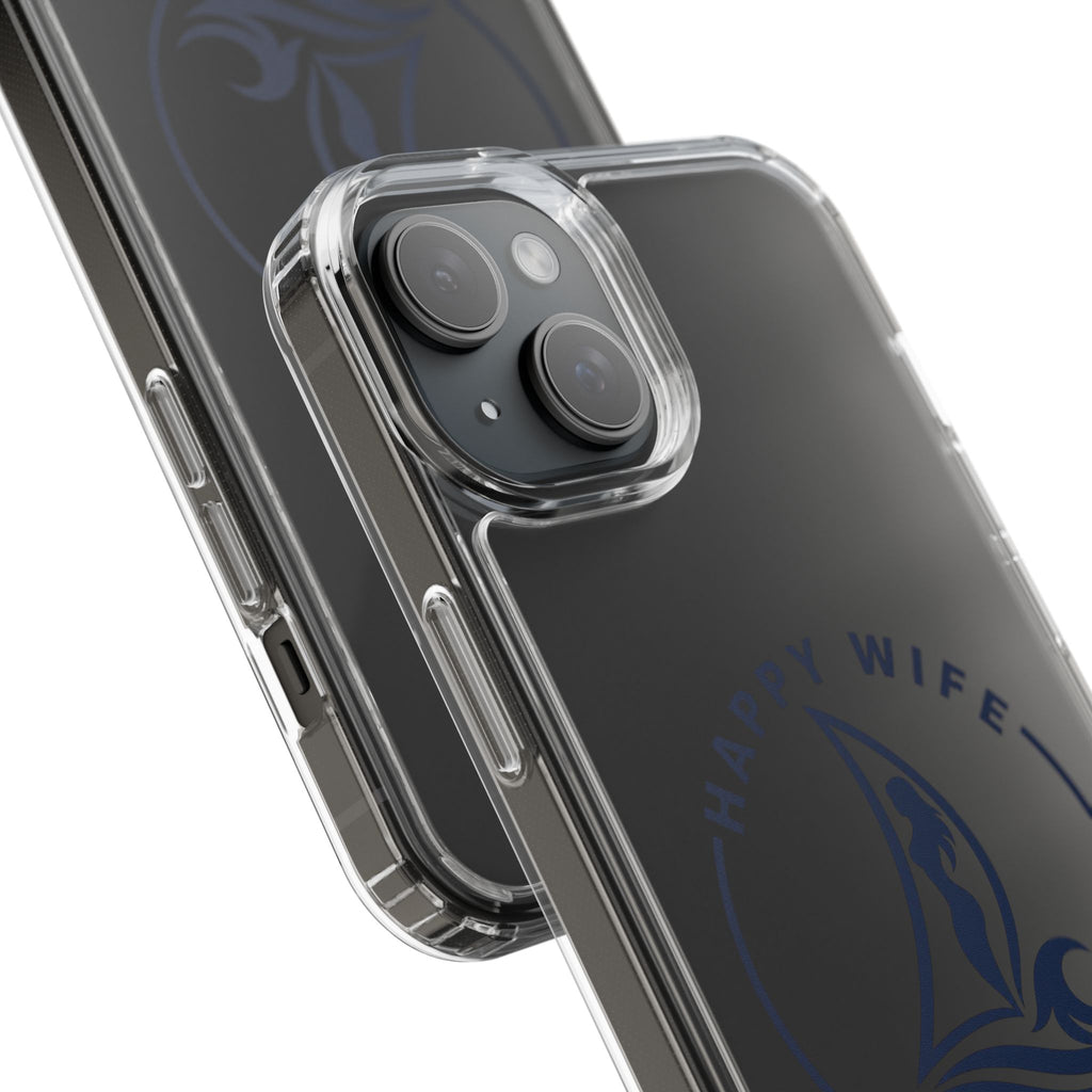 Clear Phone Case — "Happy Wife, Wet Life" Design