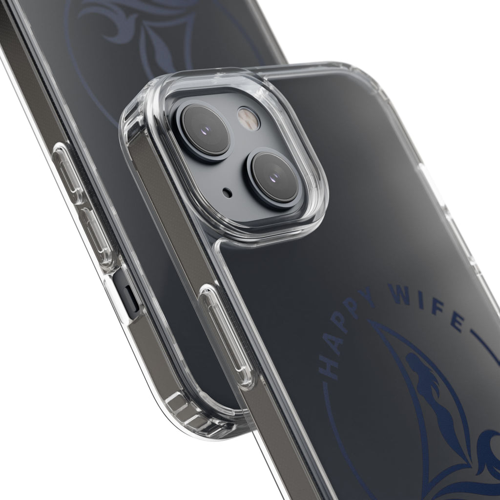 Clear Phone Case — "Happy Wife, Wet Life" Design