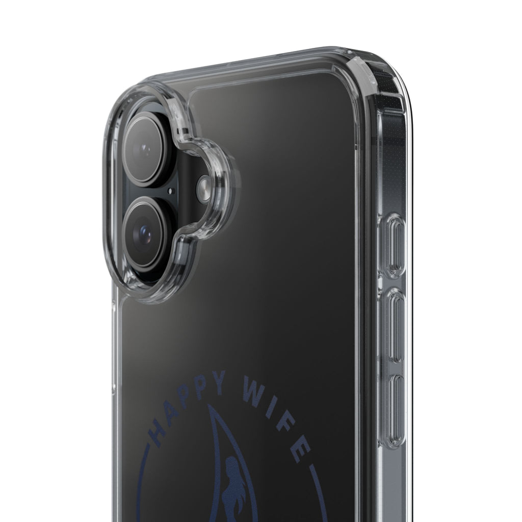 Clear Phone Case — "Happy Wife, Wet Life" Design