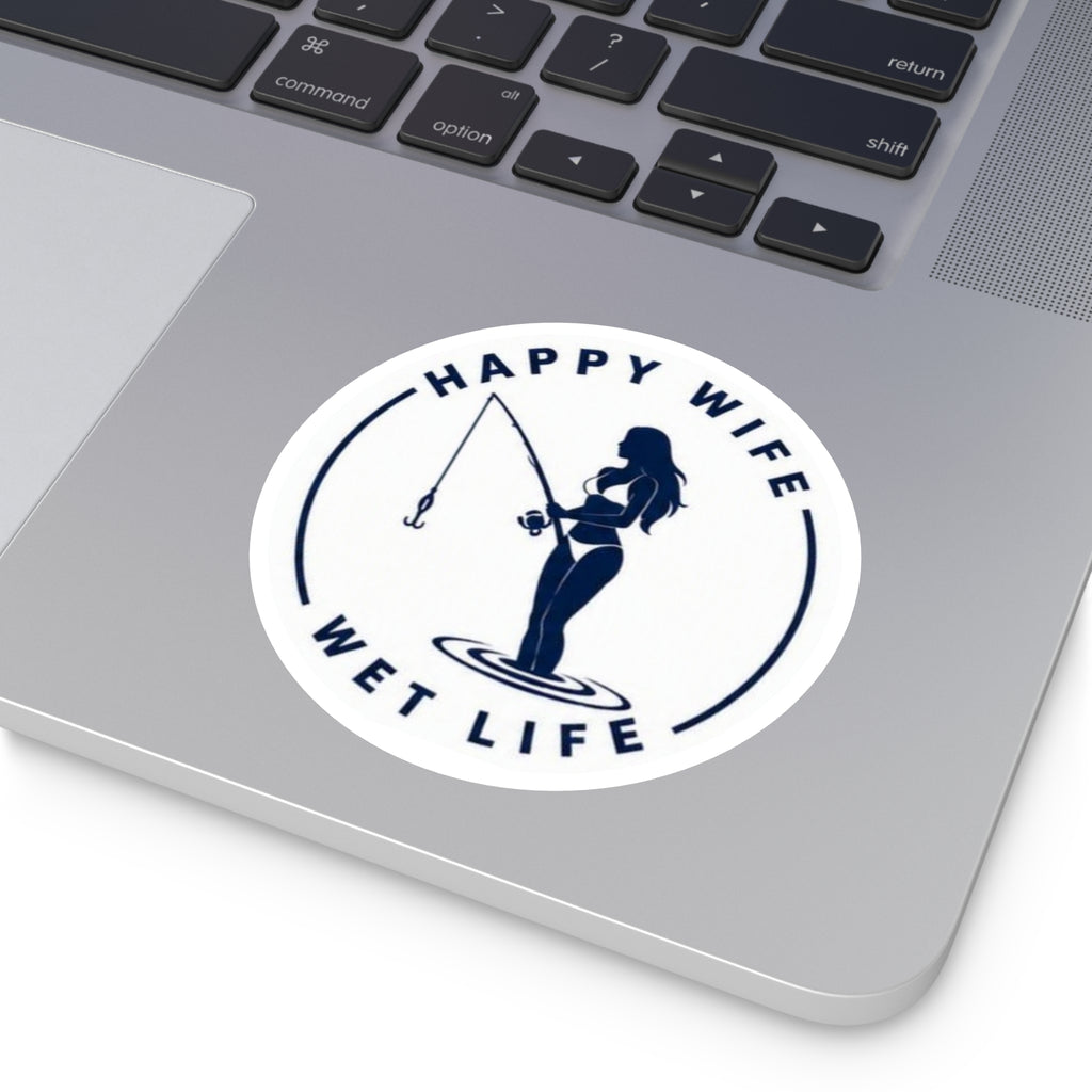 Happy Wife Wet Life Round Fishing Sticker