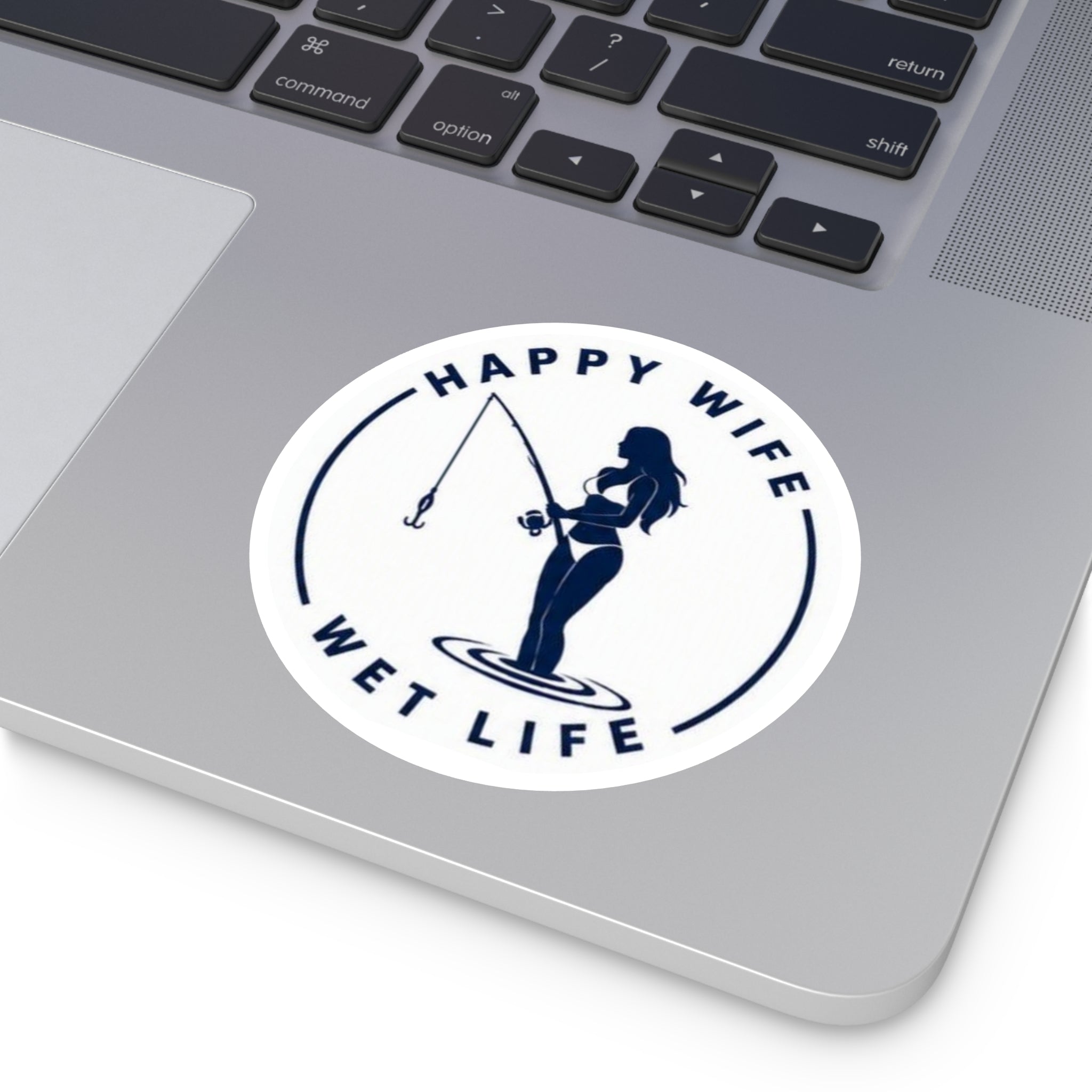 Happy Wife Wet Life Round Fishing Sticker