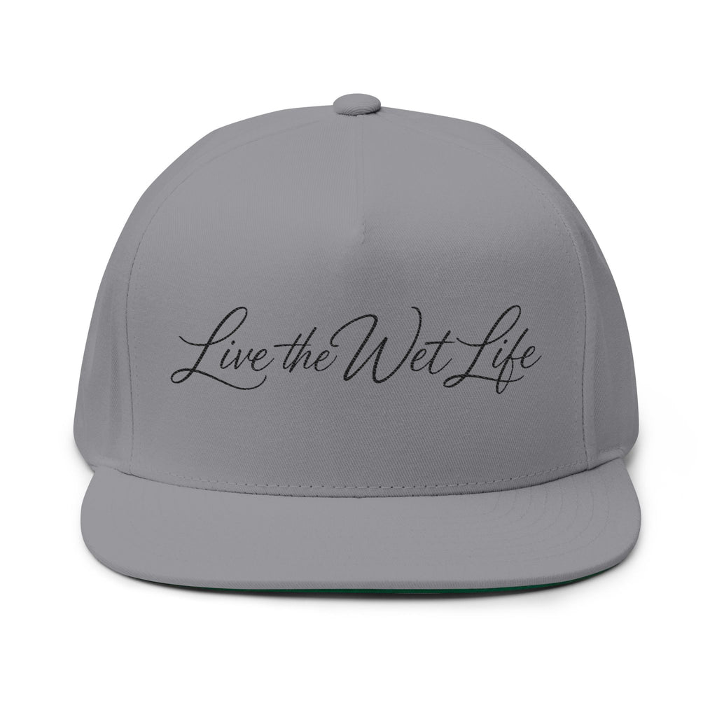 Flat Bill Cap — "Live the Wet Life" Embroidered Snapback (Fishing & Beach Lifestyle)