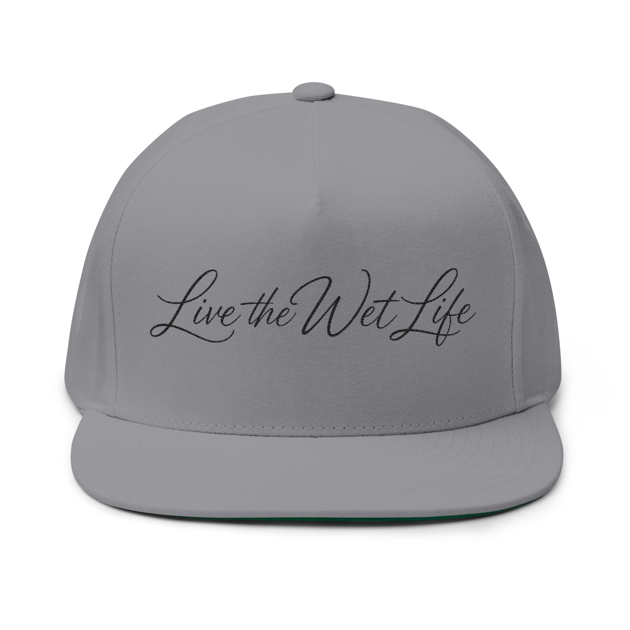 Flat Bill Cap — "Live the Wet Life" Embroidered Snapback (Fishing & Beach Lifestyle)