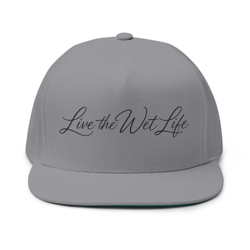 Flat Bill Cap — "Live the Wet Life" Embroidered Snapback (Fishing & Beach Lifestyle)