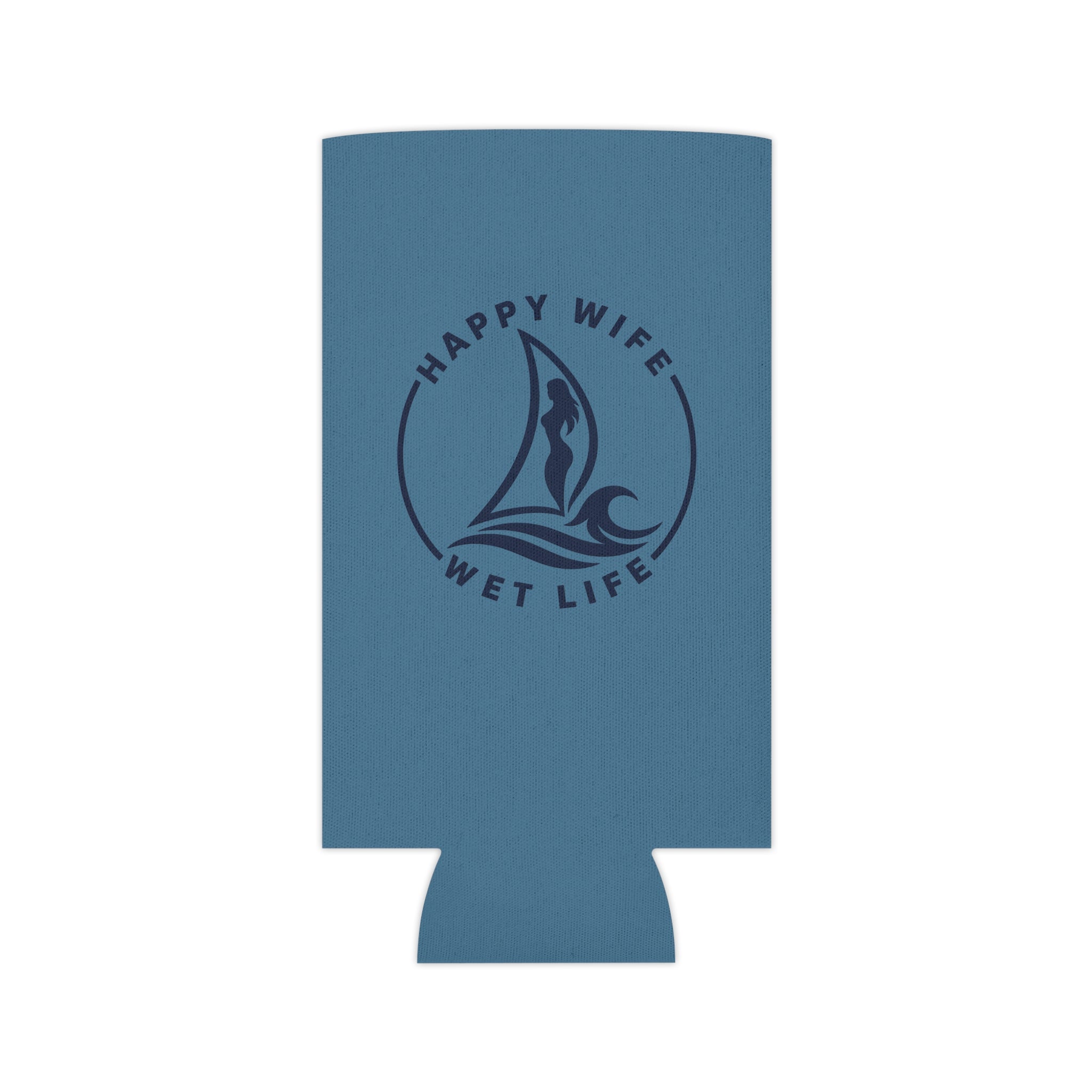 Happy Wife Wet Life Can Cooler — Nautical Sailboat Beer Koozie