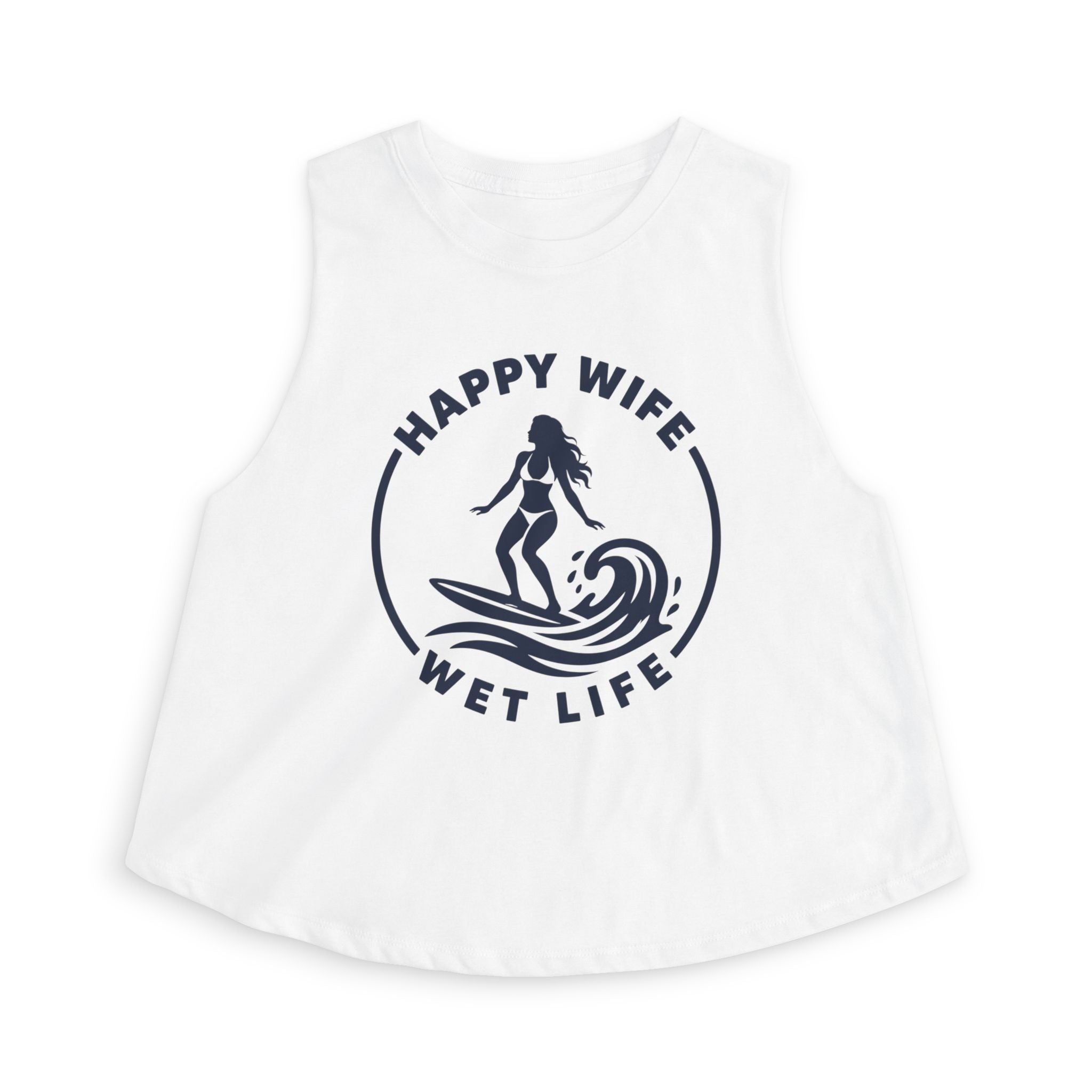 Happy Wife Wet Life Woman Surfing Crop Top — Surfing Summer Tank for Surfing Wives