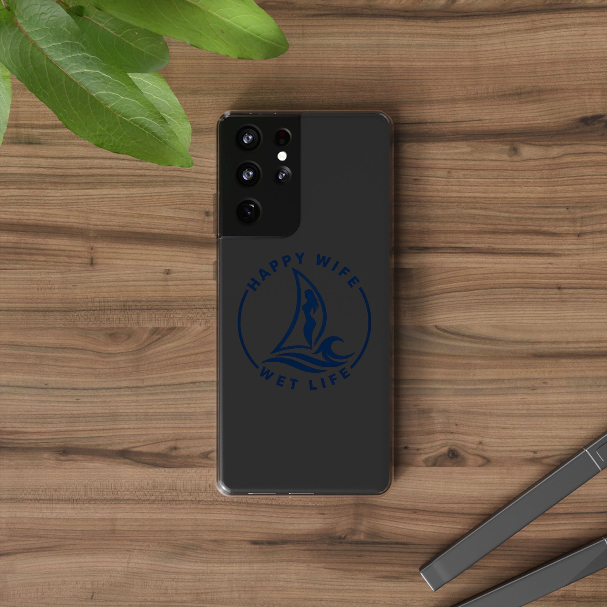 Clear Phone Case — "Happy Wife, Wet Life" Design
