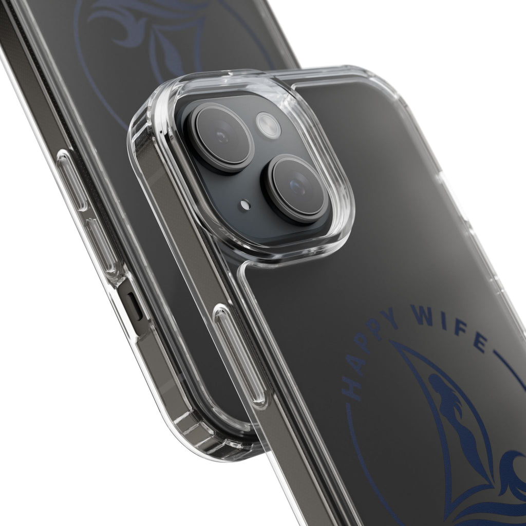 Clear Phone Case — "Happy Wife, Wet Life" Design