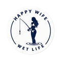 Happy Wife Wet Life Round Fishing Sticker