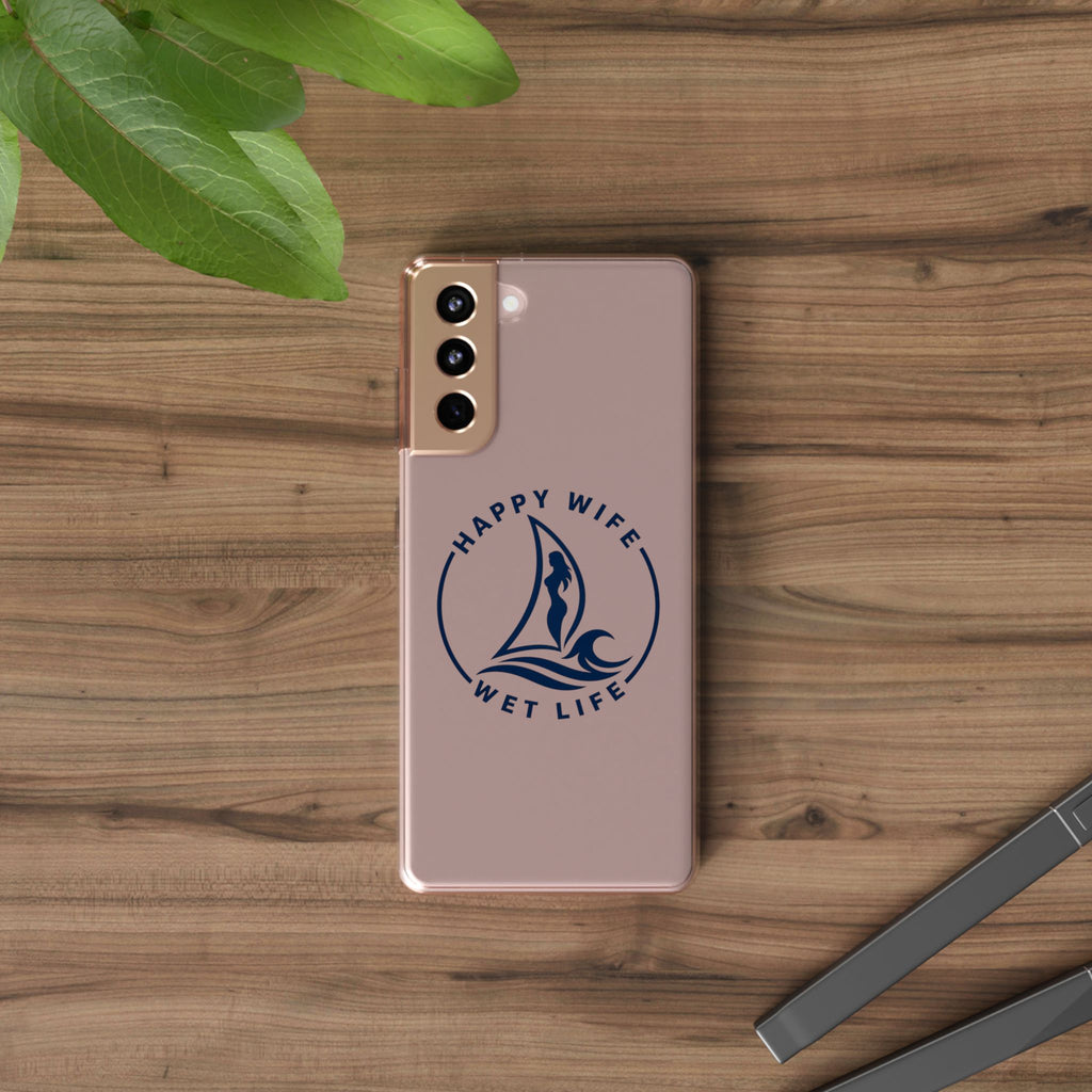 Clear Phone Case — "Happy Wife, Wet Life" Design