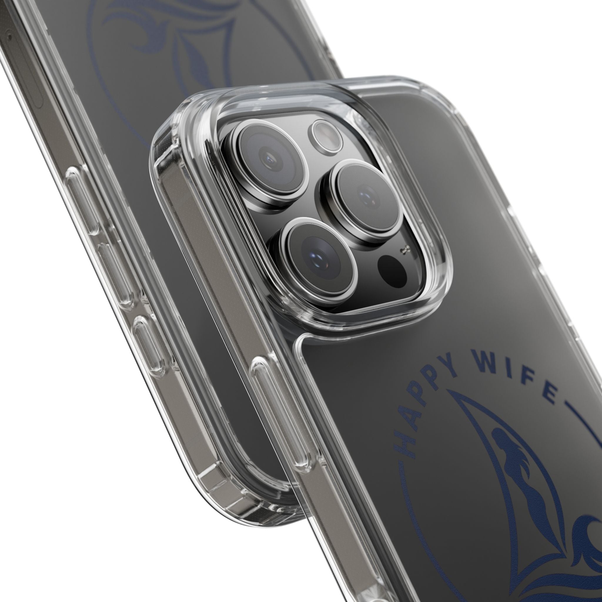 Clear Phone Case — "Happy Wife, Wet Life" Design