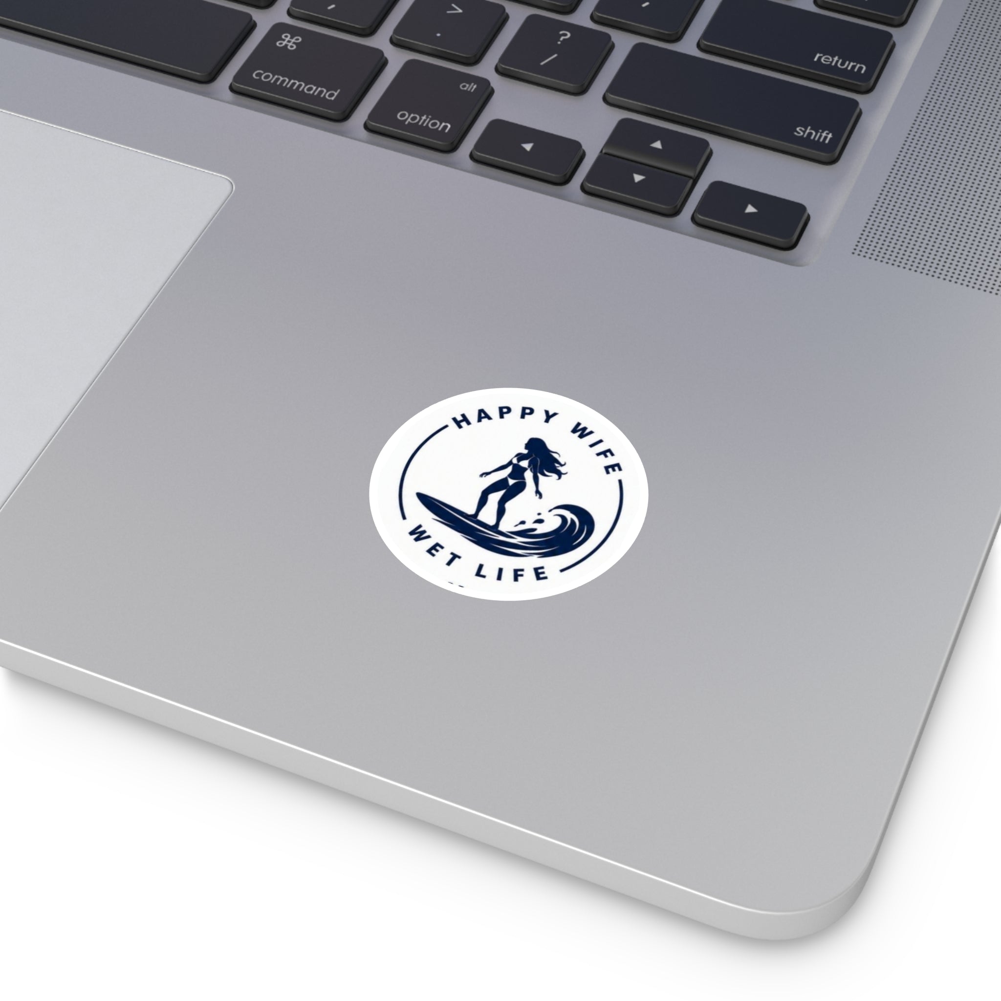 Round Surf Sticker — "Happy Wife, Wet Life" Waterproof Decal