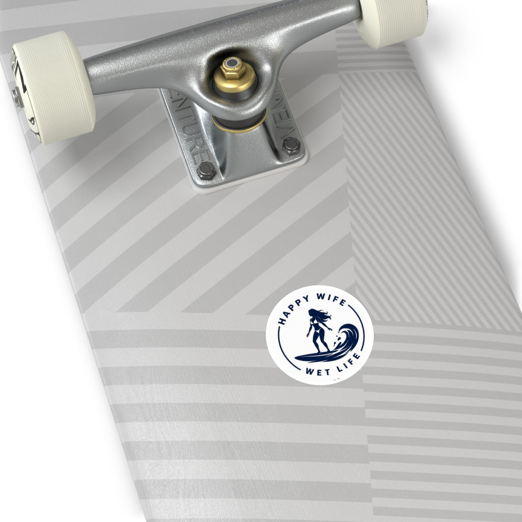 Round Surf Sticker — "Happy Wife, Wet Life" Waterproof Decal