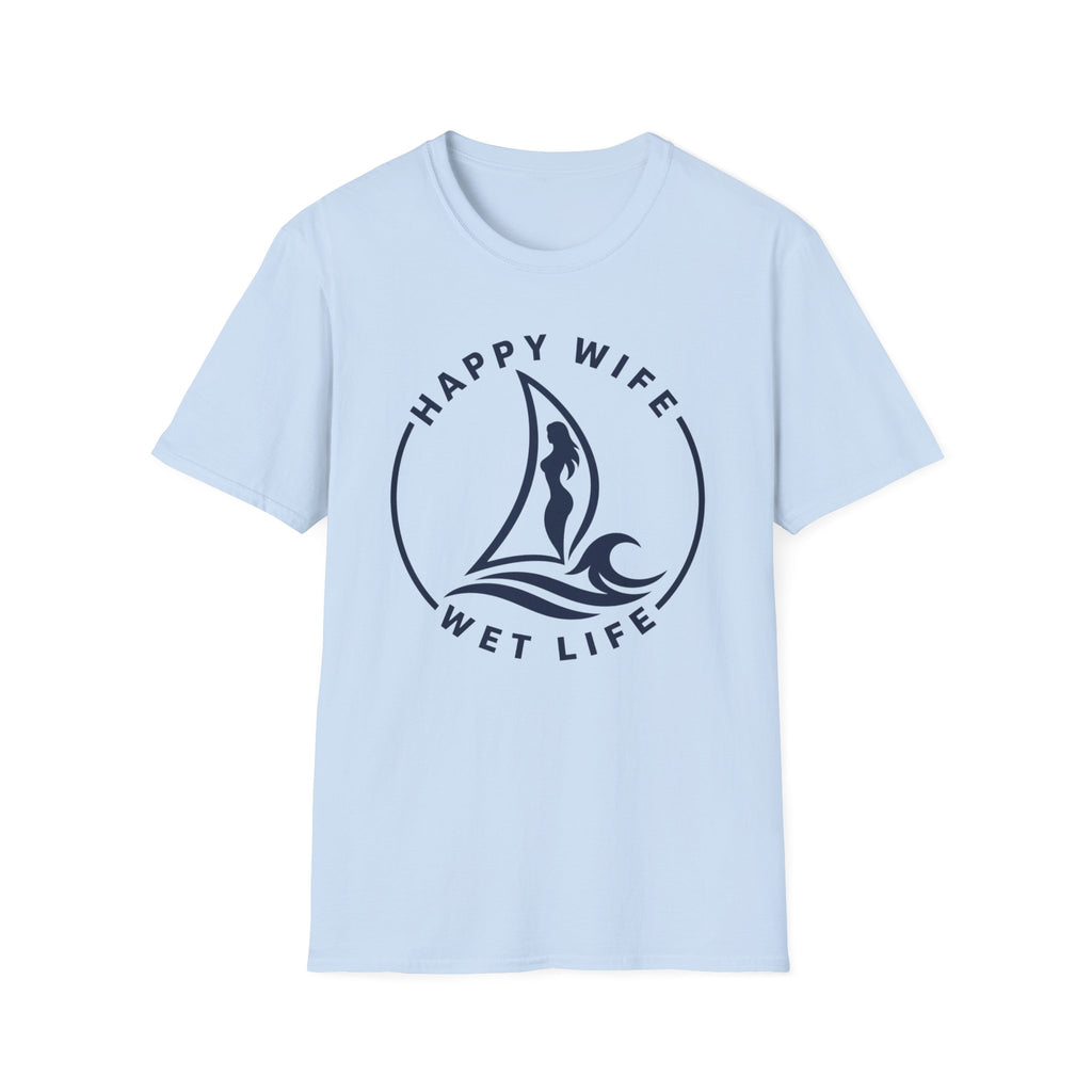 Unisex Happy Wife Wet Life T-Shirt — Brand Graphic Tee