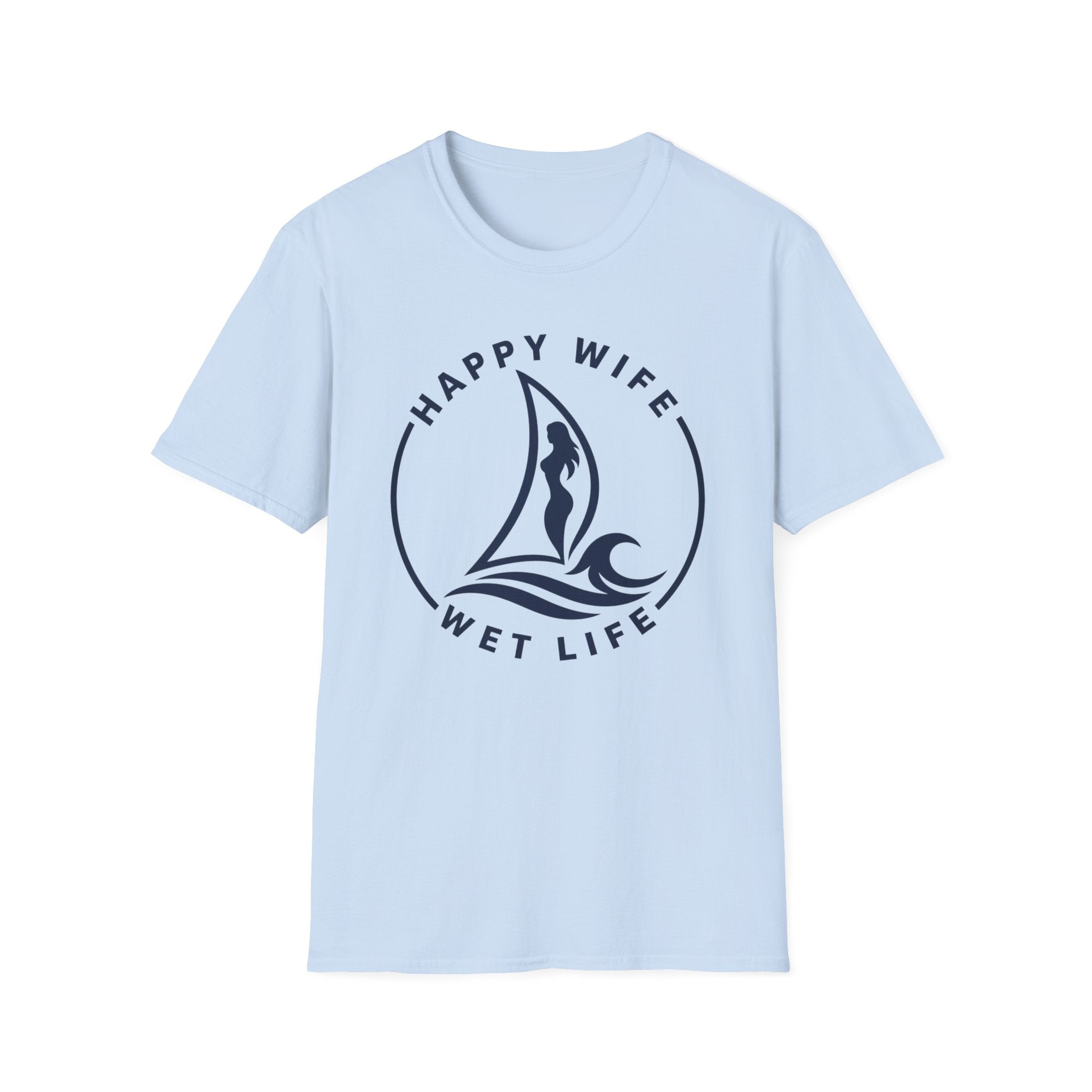 Unisex Happy Wife Wet Life T-Shirt — Brand Graphic Tee