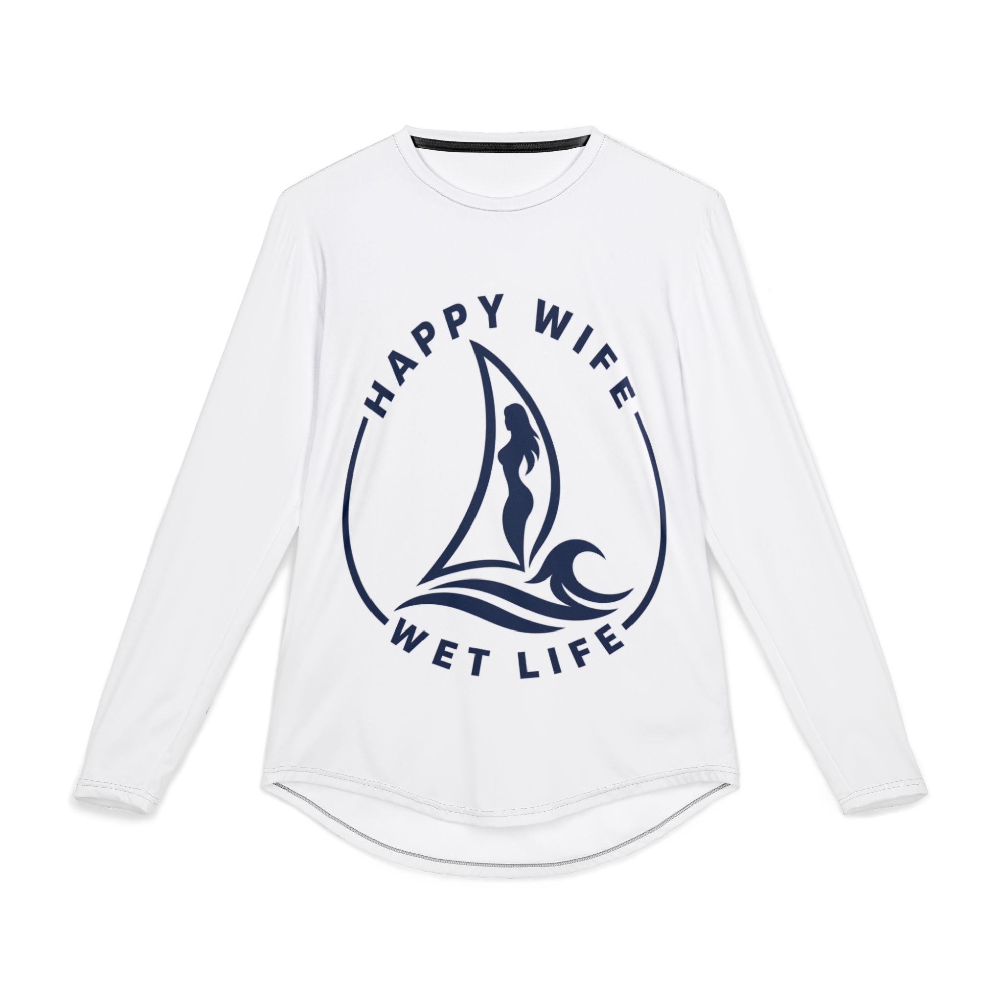 Men's UV Protection Long Sleeve Woman Sailing Shirt — "Happy Wife Wet Life" Coastal Sun Sailing Shirt